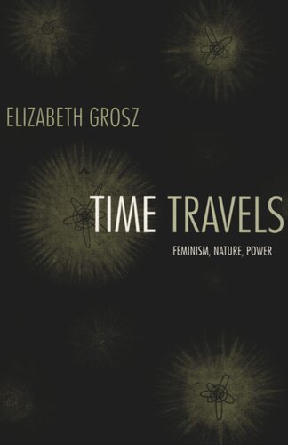 Time Travels: Feminism, Nature, Power