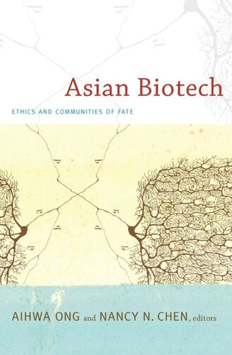 Asian Biotech: Ethics and Communities of Fate
