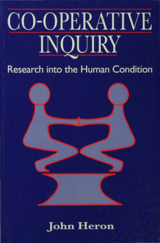 Co-Operative Inquiry: Research into the Human Condition