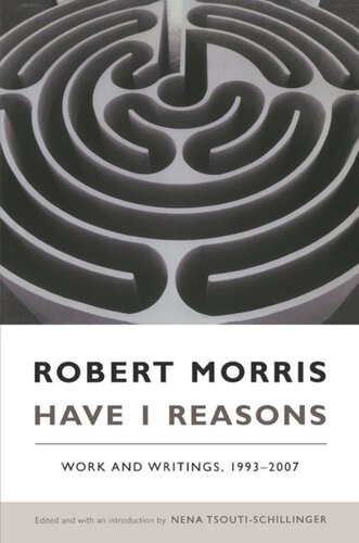 Have I Reasons: Work and Writings, 1993–2007
