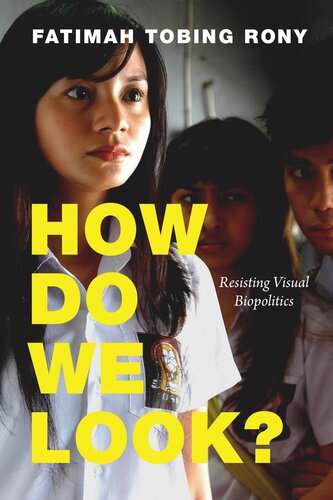 How Do We Look?: Resisting Visual Biopolitics