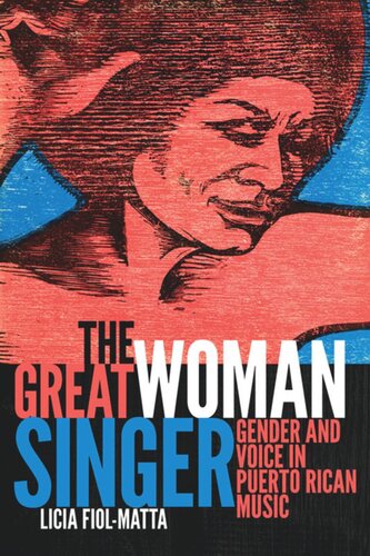 The Great Woman Singer: Gender and Voice in Puerto Rican Music