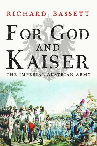 For God and Kaiser: The Imperial Austrian Army, 1619-1918