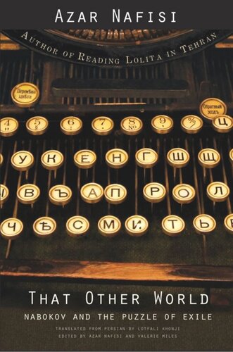 That Other World: Nabokov and the Puzzle of Exile