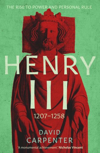 Henry III: The Rise to Power and Personal Rule, 1207-1258