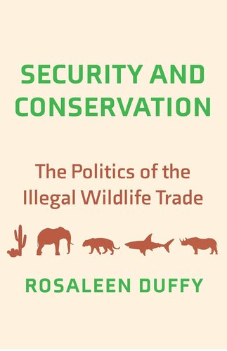 Security and Conservation: The Politics of the Illegal Wildlife Trade