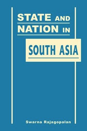 State and Nation in South Asia