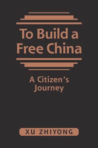 To Build a Free China: A Citizens Journey