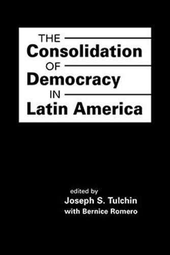 The Consolidation of Democracy in Latin America