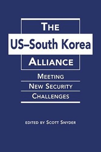 The US-South Korea Alliance: Meeting New Security Challenges