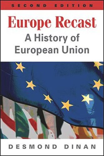 Europe Recast: A History of the European Union: A History of the European Union
