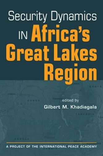 Security Dynamics in Africas Great Lakes Region