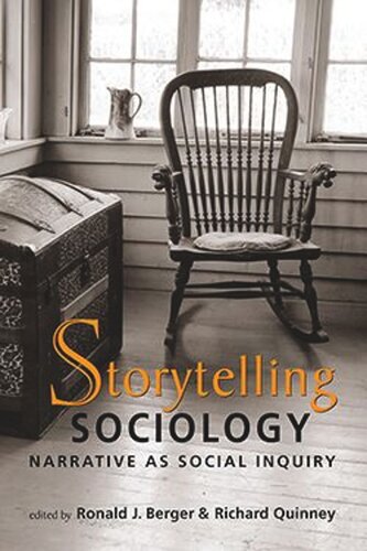 Storytelling Sociology: Narrative as Social Inquiry