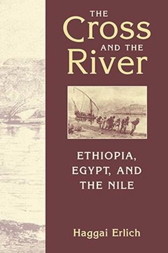 The Cross and The River: Ethiopia, Egypt, and the Nile