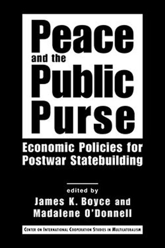 Peace and the Public Purse: Economic Policies for Postwar Statebuilding