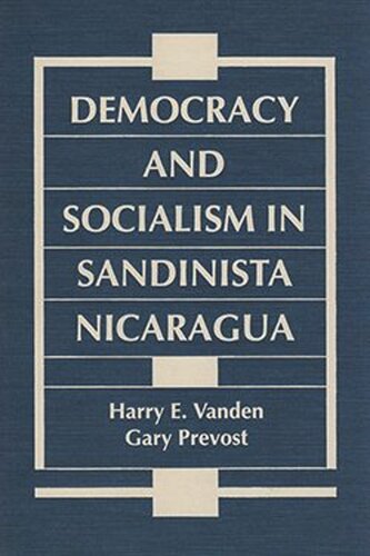 Democracy and Socialism in Sandinista Nicaragua