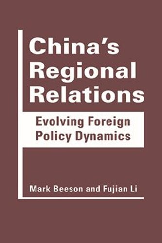Chinas Regional Relations: Evolving Foreign Policy Dynamics
