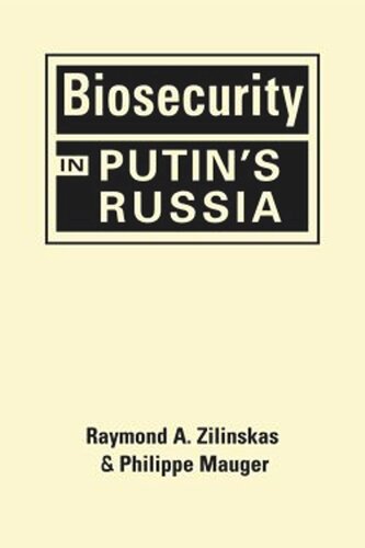 Biosecurity in Putins Russia