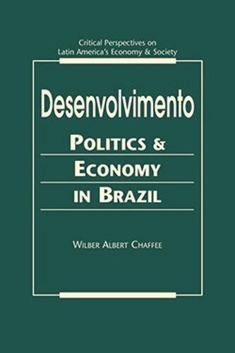 Desenvolvimento: Politics and Economy in Brazil