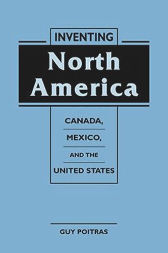 Inventing North America: Canada, Mexico, and the United States