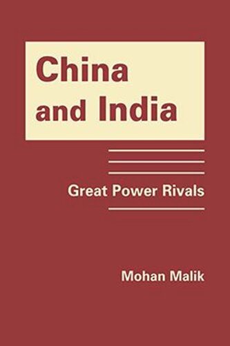 China and India: Great Power Rivals