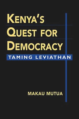 Kenyas Quest for Democracy: Taming Leviathan