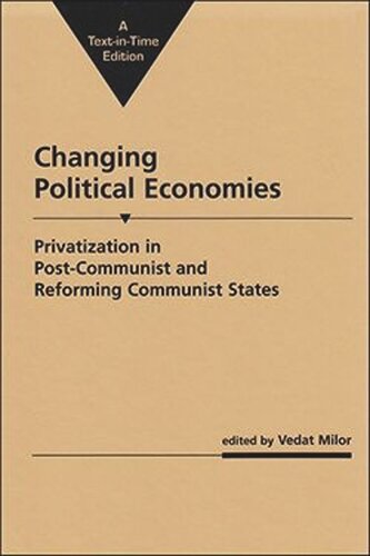 Changing Political Economies: Privatization in Post-Communist and Reforming Communist States