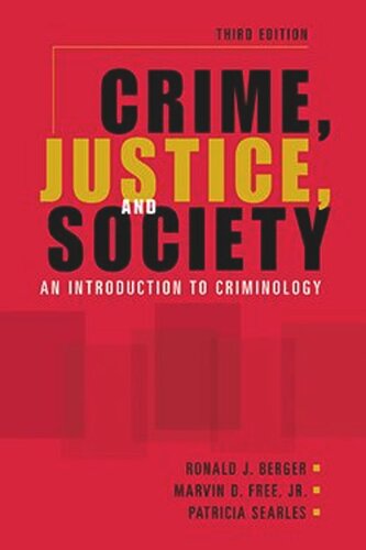 Crime, Justice, and Society: An Introduction to Criminology