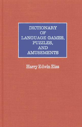 Dictionary of Language Games, Puzzles, and Amusements