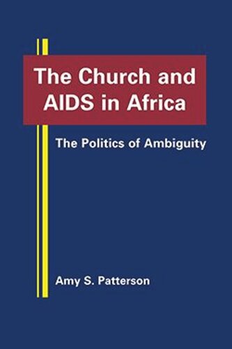 The Church and AIDS in Africa: The Politics of Ambiguity