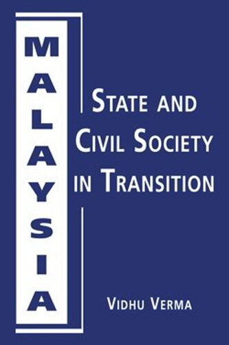 Malaysia: State and Civil Society in Transition