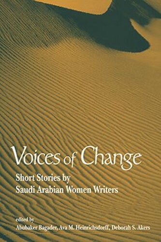 Voices of Change: Short Stories by Saudi Arabian Women Writers