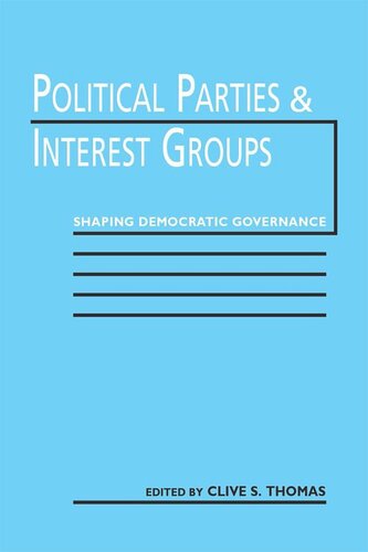 Political Parties and Interest Groups: Shaping Democratic Governance