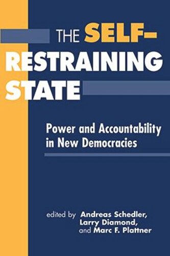 The Self-Restraining State: Power and Accountability in New Democracies