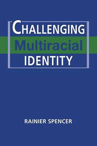 Challenging Multiracial Identity