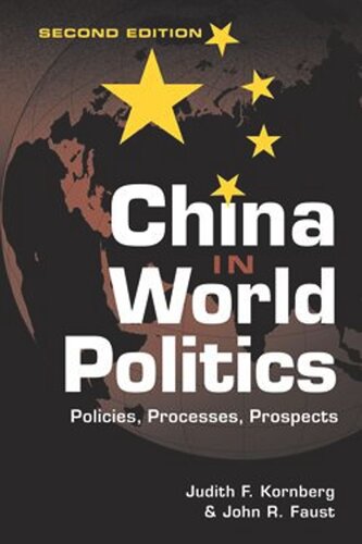 China in World Politics: Policies, Processes, Prospects