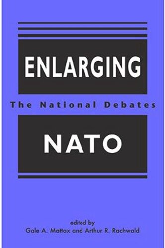 Enlarging NATO: The National Debates