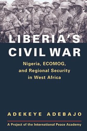 Liberias Civil War: Nigeria, ECOMOG, and Regional Security in West Africa