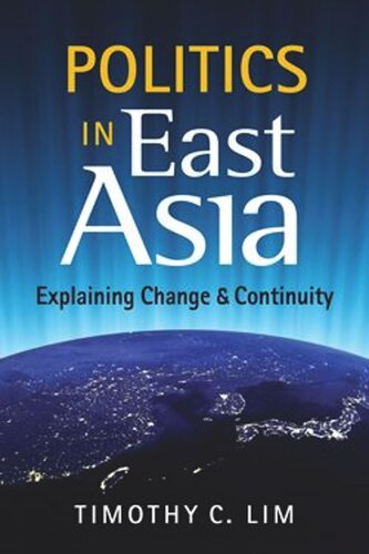 Politics in East Asia: Explaining Change and Continuity
