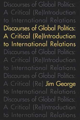 Discourses of Global Politics: A Critical (Re)Introduction to International Relations
