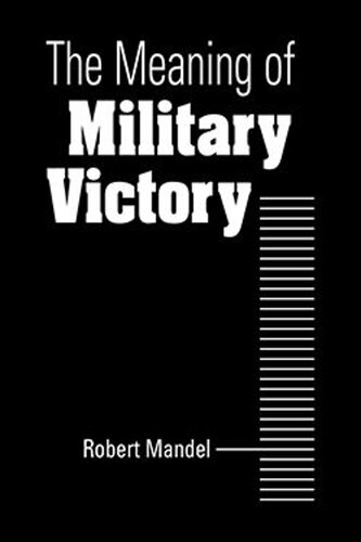 The Meaning of Military Victory