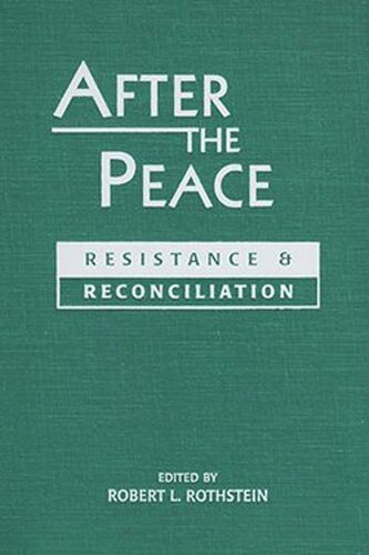 After the Peace: Resistance and Reconciliation