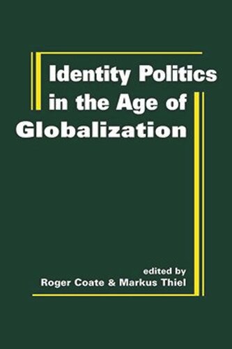 Identity Politics in the Age of Globalization
