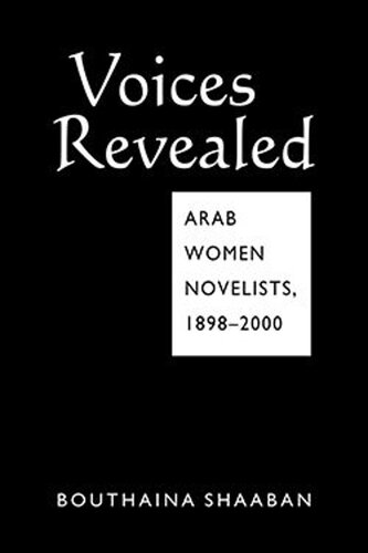 Voices Revealed: Arab Women Novelists, 1898–2000