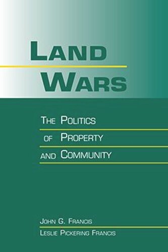 Land Wars: The Politics of Property and Community