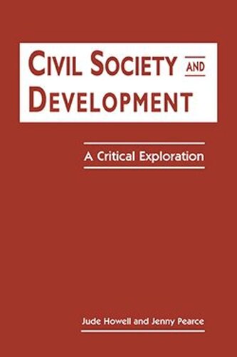 Civil Society and Development: A Critical Exploration