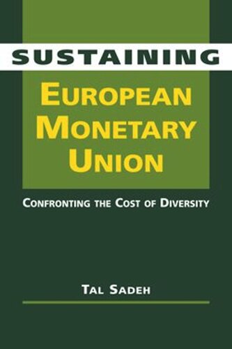 Sustaining European Monetary Union: Confronting the Cost of Diversity