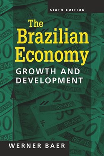 The Brazilian Economy: Growth and Development