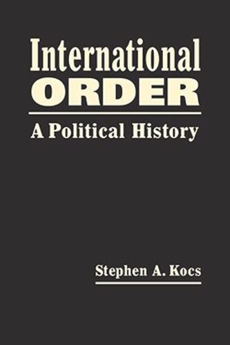International Order: A Political History