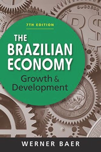 The Brazilian Economy: Growth and Development